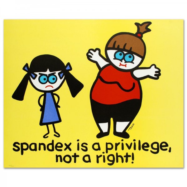 Spandex Is a Privilege, Not a Right Limited Edition Lithograph by Todd Goldman